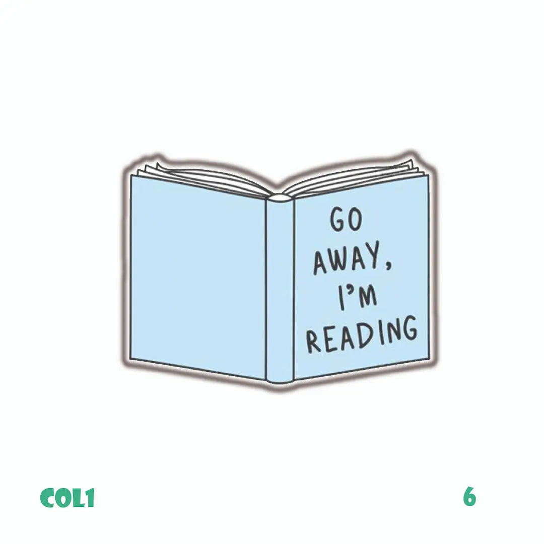 GO AWAY I'M READING
