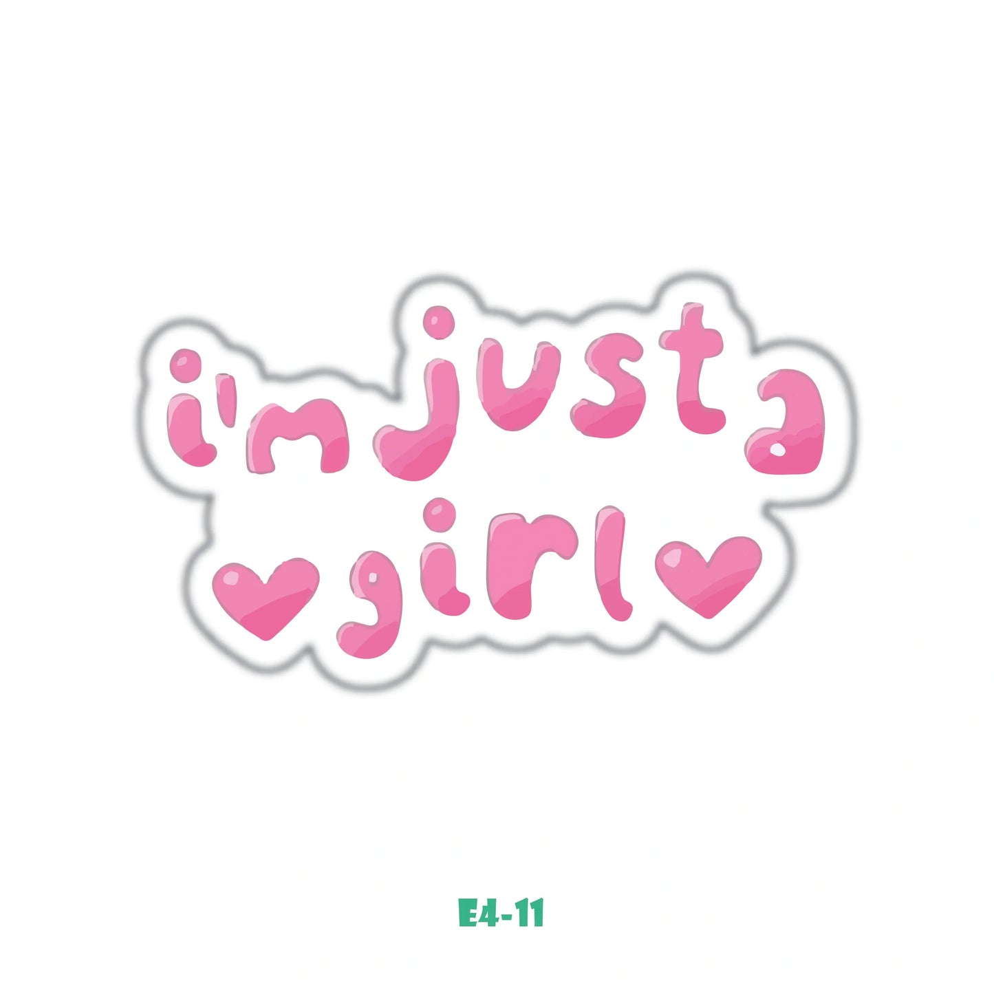 I'M JUST A GIRL