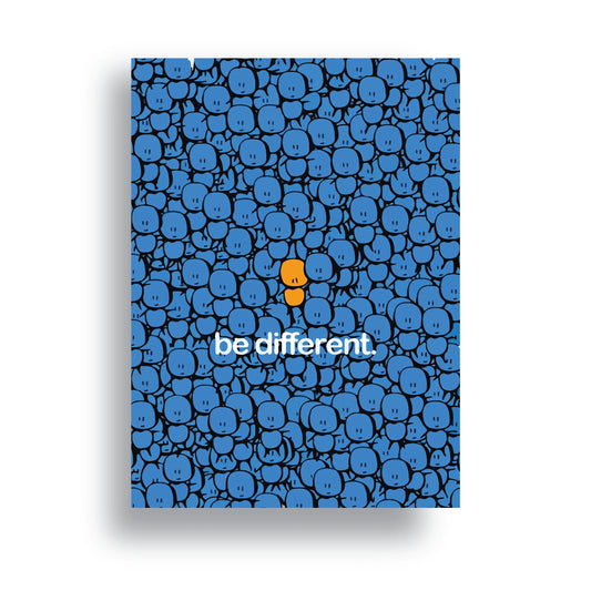 BE DIFFERENT