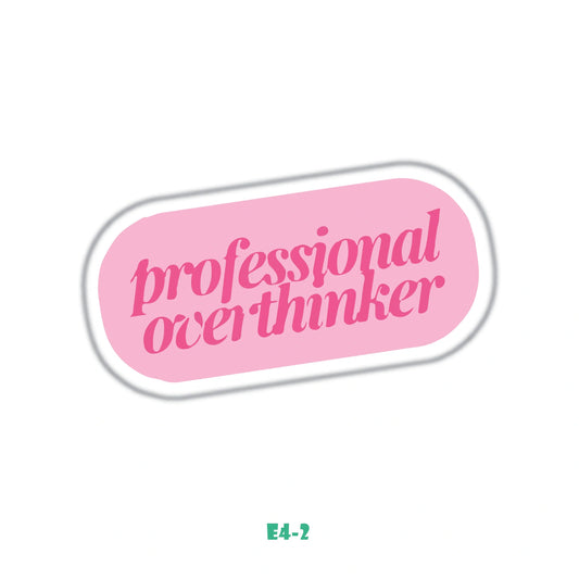 PROFESSIONAL OVERTHINKER