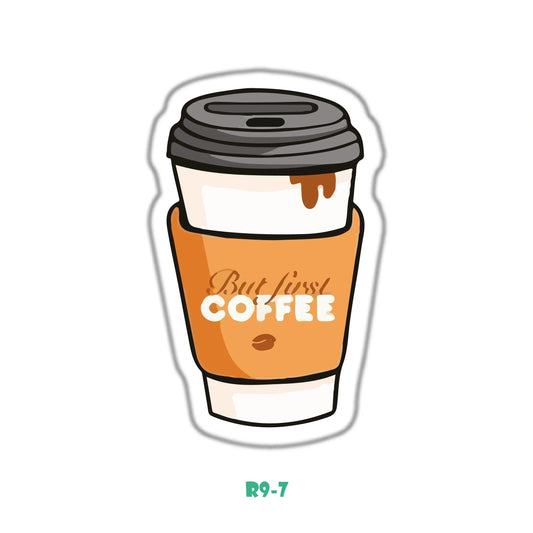 BUT FIRST COFFEE